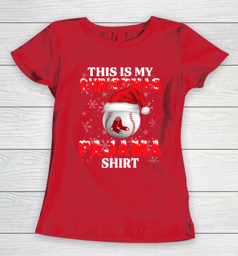 Boston Red Sox This Is My Christmas Pajama Shirt MLB Women's T-Shirt 9