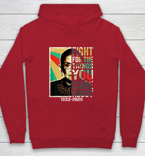 Notorious RBG 1933  2020 Shirt  Fight For The Things You Care About Vintage Youth Hoodie 7