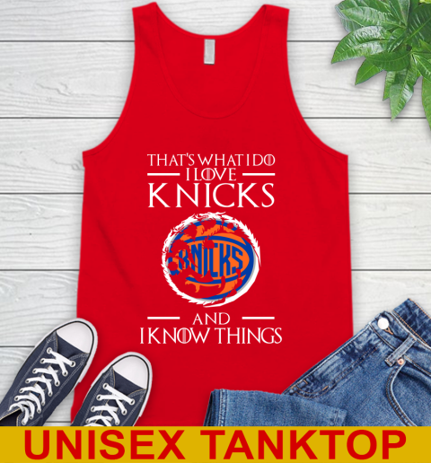 New York Knicks NBA Basketball That's What I Do I Love My Team And I Know Things Game Of Thrones 71