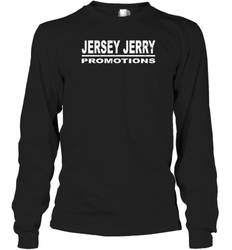 Rough N' Rowdy Jersey Jerry Promotions Long Sleeve T