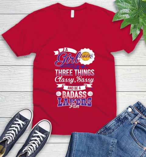Los Angeles Lakers NBA A Girl Should Be Three Things Classy Sassy And A Be Badass Fan V-Neck T-Shirt 6