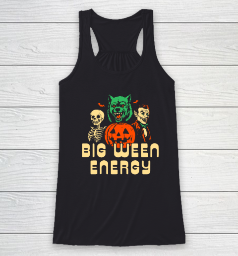 Funny Halloween Big Ween Energy Racerback Tank