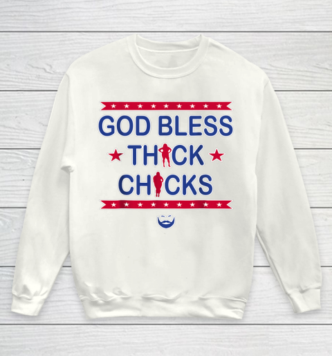 God Bless Thick Chicks Youth Sweatshirt