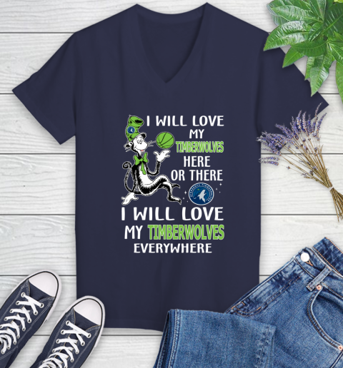 NBA Basketball Minnesota Timberwolves I Will Love My Timberwolves Everywhere Dr Seuss Shirt Women's V-Neck T-Shirt 10
