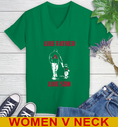 Arizona Diamondbacks MLB Baseball Like Father Like Son Sports Women's V-Neck T-Shirt 5