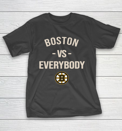 Boston Bruins Vs Everybody T-Shirt