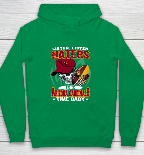 Listen Haters It is CARDINALS Time Baby NFL Youth Hoodie 4