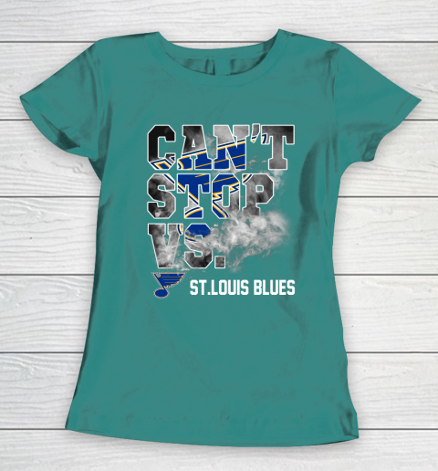 NHL St.Louis Blues Hockey Can't Stop Vs Women's T-Shirt 10