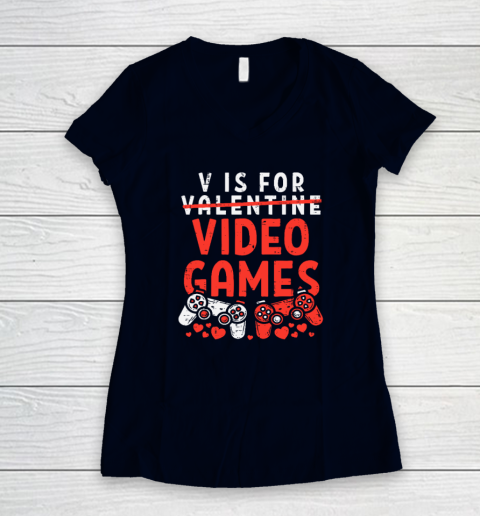 V Is For Video Games Funny Valentines Day Gamer Women's V-Neck T-Shirt 2