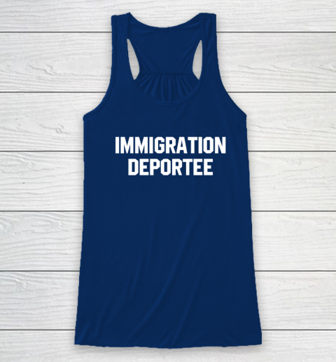 Immigration Deportee Racerback Tank 4