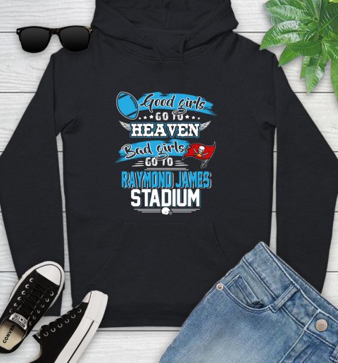 Tampa Bay Buccaneers NFL Bad Girls Go To Raymond James Stadium Shirt Youth Hoodie
