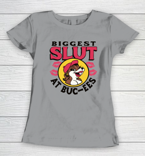 The Biggest Slut At Bucee's The Gas Station Women's T-Shirt 3