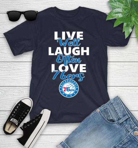 NBA Basketball Philadelphia 76ers Live Well Laugh Often Love Shirt Youth T-Shirt 2