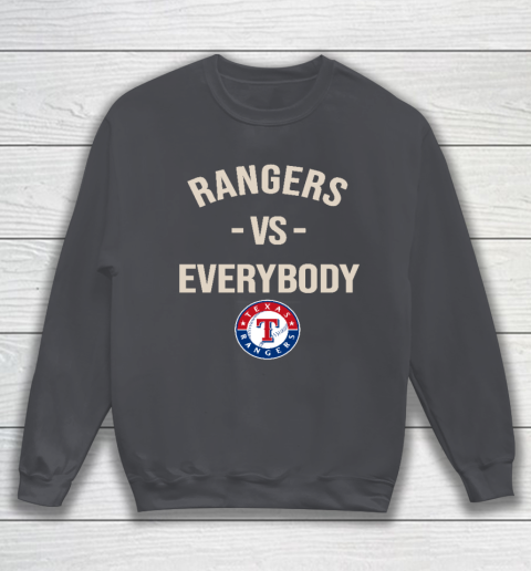 Texas Rangers Vs Everybody Sweatshirt 4