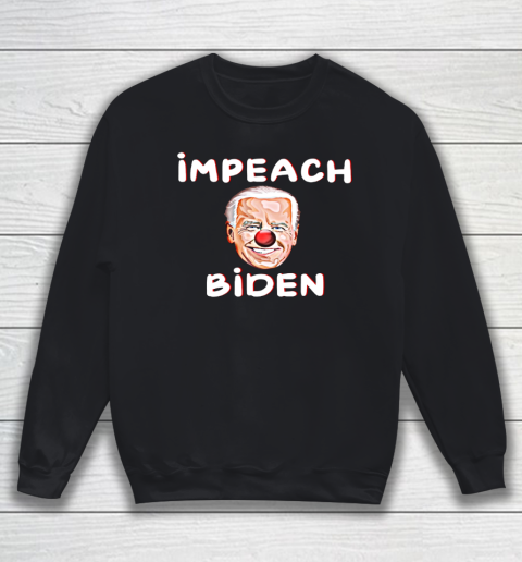 Impeach Joe Biden Idiot Republican Anti Biden Sweatshirt