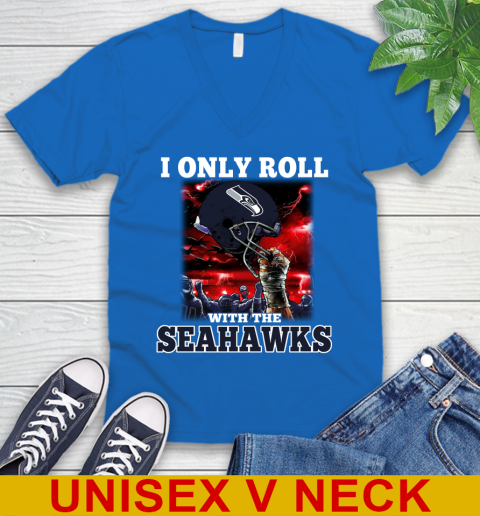 Seattle Seahawks NFL Football I Only Roll With My Team Sports V-Neck T-Shirt 5
