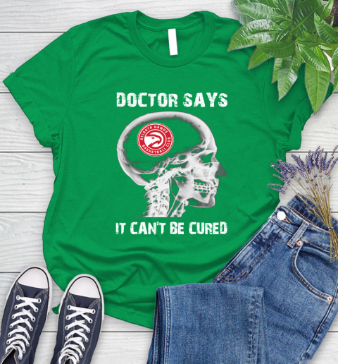 NBA Atlanta Hawks Basketball Skull It Can't Be Cured Shirt Women's T-Shirt 7