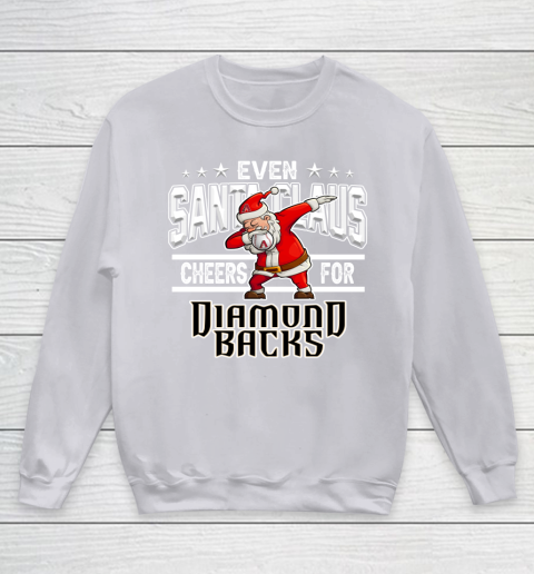 Arizona Diamondbacks Even Santa Claus Cheers For Christmas MLB Youth Sweatshirt 3