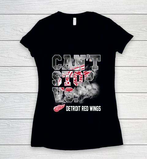 NHL Detroit Red Wings Hockey Can't Stop Vs Women's V-Neck T-Shirt