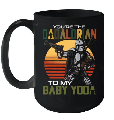 You're The Dadalorian To My Baby Yoda Vintage Ceramic Mug 15oz