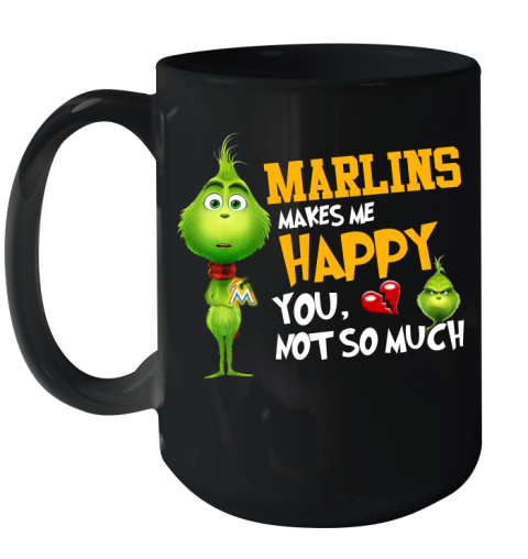 MLB Miami Marlins Makes Me Happy You Not So Much Grinch Baseball Sports Ceramic Mug 15oz