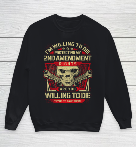 Veteran Shirt Gun Control Willing To Die Protecting Youth Sweatshirt
