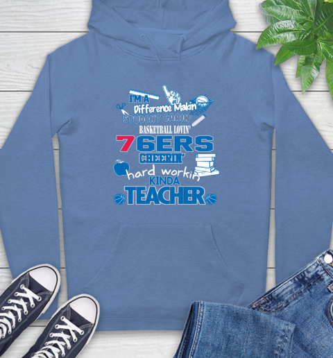 Philadelphia 76ers NBA I'm A Difference Making Student Caring Basketball Loving Kinda Teacher Hoodie 11