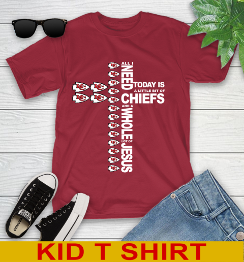 NFL All I Need Today Is A Little Bit Of Kansas City Chiefs Cross Shirt Youth T-Shirt 12