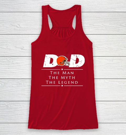 Cleveland Browns NFL Football Dad The Man The Myth The Legend Racerback Tank - Image 5