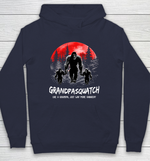 Grandpa Squatch Like A Grandpa Just Way More Squatchy Funny Hoodie 2