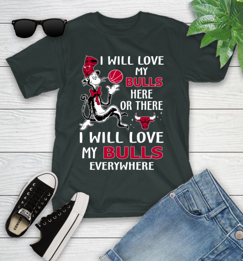 NBA Basketball Chicago Bulls I Will Love My Bulls Everywhere Dr Seuss Shirt Youth T-Shirt 5