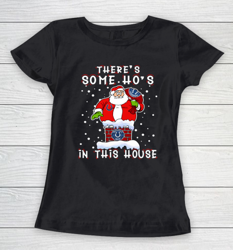 Indianapolis Colts Christmas There Is Some Hos In This House Santa Stuck In The Chimney NFL Women's T-Shirt