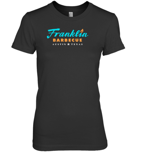 Jet Tila Wearing Franklin Barbecue Austin Texas Premium Women's T