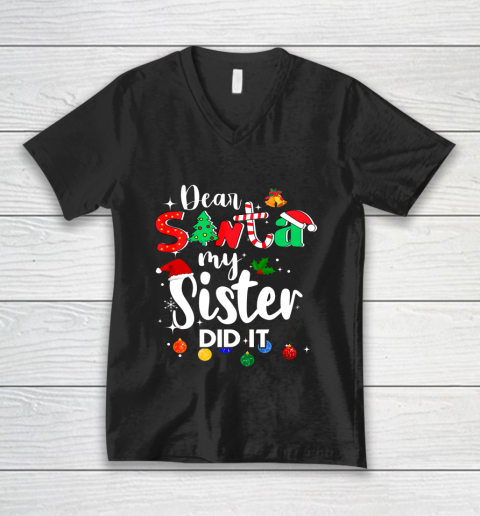 Dear Santa My Sister Did it Christmas V-Neck T-Shirt