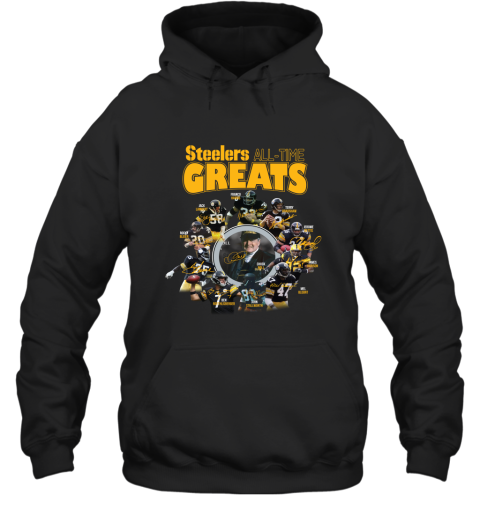 Pittsburgh Steelers all time greats players signature Shirt 01 Hooded