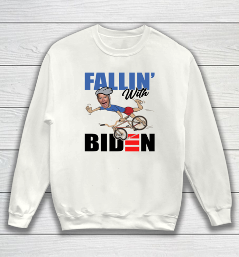 Fallin' With Biden Anti Biden Sweatshirt
