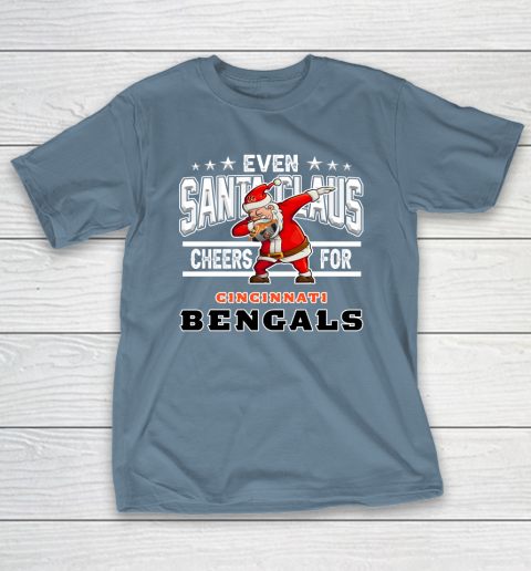 Cincinnati Bengals Even Santa Claus Cheers For Christmas NFL T-Shirt 6