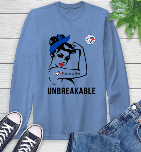 MLB Toronto Blue Jays Girl Unbreakable Baseball Sports Long Sleeve T-Shirt 10