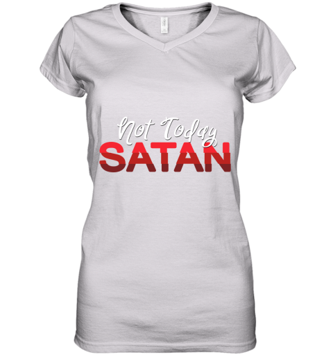 Not Today Satan Unisex Sponge Fleece Pullover Women's V-Neck T-Shirt