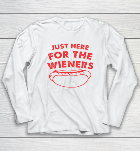 Just Here For The Wieners Funny 4th Of July Long Sleeve T-Shirt