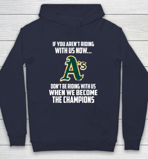 MLB Oakland Athletics Baseball We Become The Champions Hoodie 2