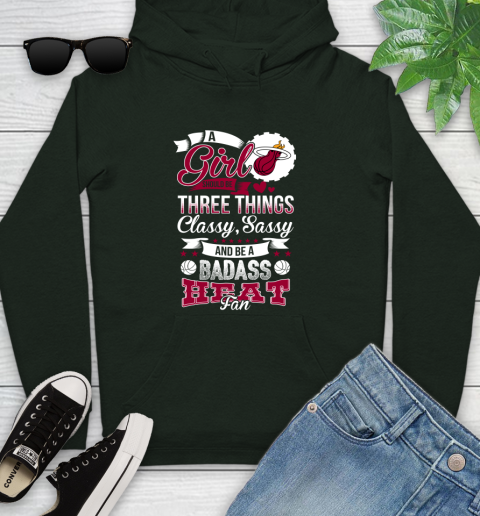 Miami Heat NBA A Girl Should Be Three Things Classy Sassy And A Be Badass Fan Youth Hoodie 14