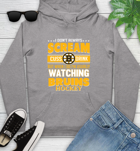 Boston Bruins NHL Hockey I Scream Cuss Drink When I'm Watching My Team Youth Hoodie 6