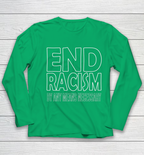 End Racism By Any Means Necessary Youth Long Sleeve 4
