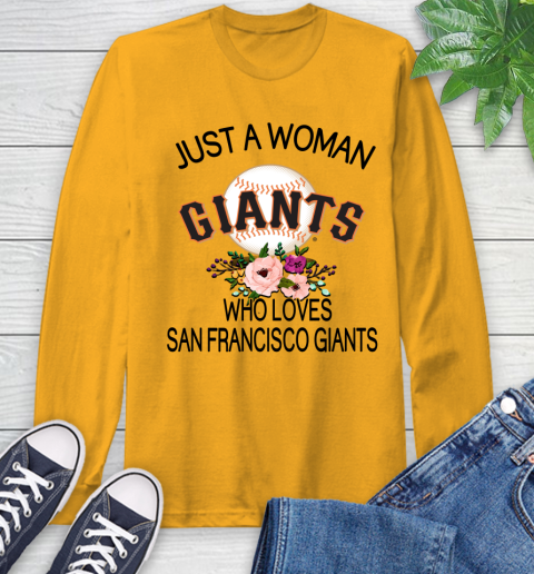 MLB Just A Woman Who Loves San Francisco Giants Baseball Sports Long Sleeve T-Shirt 2