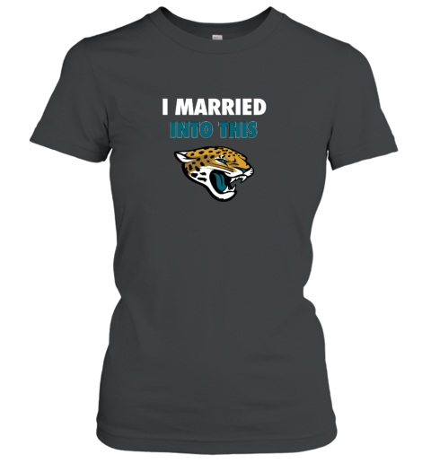 I Married Into This Jacksonville Jaguars Women's T-Shirt