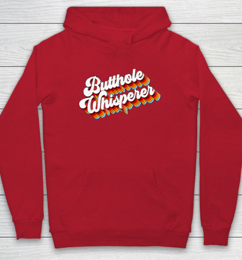 Butthole Whisperer Hoodie 6