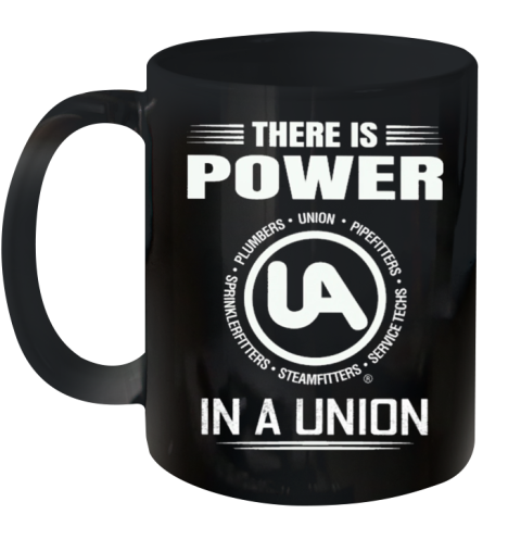 United Association There Is Power In A Union Ceramic Mug 11oz