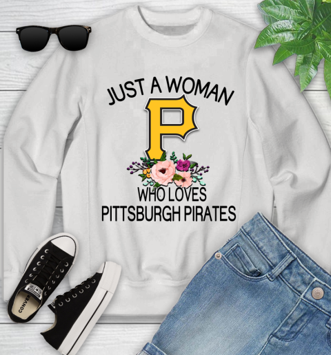 MLB Just A Woman Who Loves Pittsburgh Pirates Baseball Sports Youth Sweatshirt