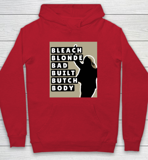 Bleach Blonde Bad Built Butch Body Hoodie 6